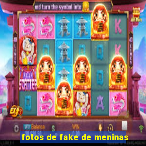 fotos de fake de meninas